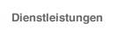 Dienstleistungen